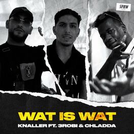 Album cover of Wat Is Wat (feat. 3robi & Chladda)