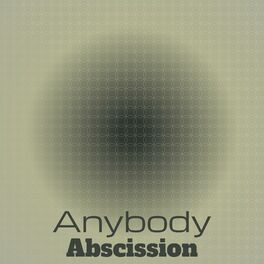 Album cover of Anybody Abscission