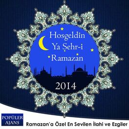 Album cover of Hoş Geldin Ramazan 2014 - Popüler Ajans (Welcome Ramadan)