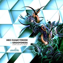 Album cover of Neo Clear Vision & Grooveness (Compiled By DJ Alex)