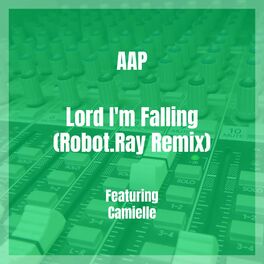 Album cover of Lord I'm Falling (Robot.Ray Remix)