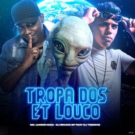 Album cover of Tropa dos ET Louco (Rave Funk)