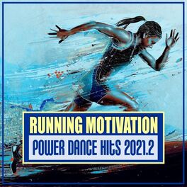 Album cover of Running Motivation: Power Dance Hits 2021.2