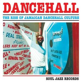 Album cover of Dancehall: The Rise of Jamaican Dancehall Culture