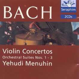 Album cover of Bach: Violin Concertos & Orchestral Suites, Nos. 1 - 3