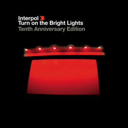Album cover of Turn On The Bright Lights (The Tenth Anniversary Edition - 2012 Remaster)