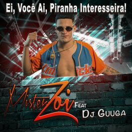 Album cover of Ei, Você Ai, Piranha Interesseira!