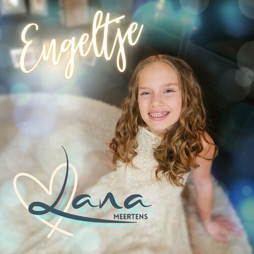 Lana Meertens - Engeltje: lyrics and songs | Deezer