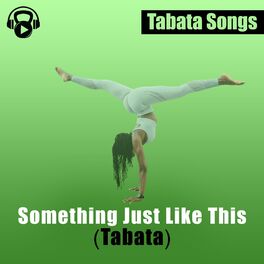 Album cover of Something Just Like This (Tabata)