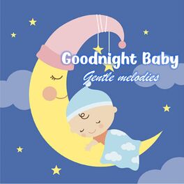 Album cover of Goodnight Baby: gentle melodies