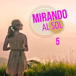 Album cover of Mirando Al Sol. Vol. 5