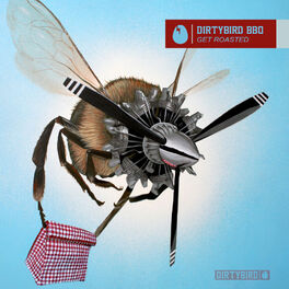 Album cover of Dirtybird BBQ: Get Roasted