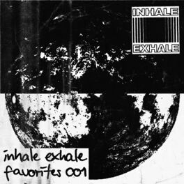 Album cover of Inhale Exhale Favorites001