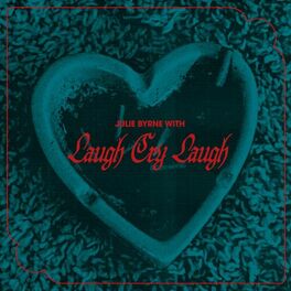 Album cover of Julie Byrne with Laugh Cry Laugh
