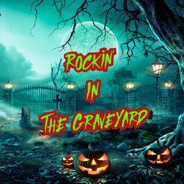 Album cover of Rockin' in the Graveyard