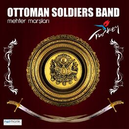 Album cover of Ottoman Soldiers Band (Mehter Marşları)