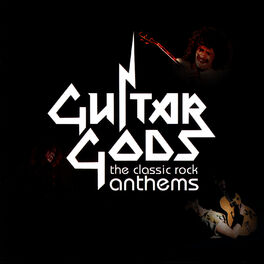 Album cover of Guitar Gods: The Classic Rock Anthems