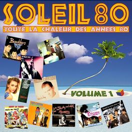 Album cover of Soleil 80, vol. 1 (Toute la chaleur des Années 80)