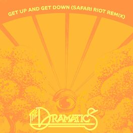 Album cover of Get Up And Get Down (Safari Riot Remix)