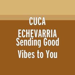 Album cover of Sending Good Vibes to You