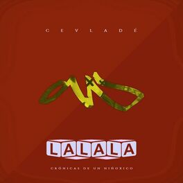 Album cover of Lalala Cronicas de un Ninoxico