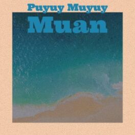 Album cover of Puyuy Muyuy Muan