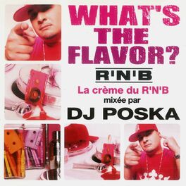 Album cover of What's the Flavor? 3 (La crème du R'n'B)