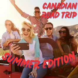 Album cover of Canadian Road Trip Summer Edition