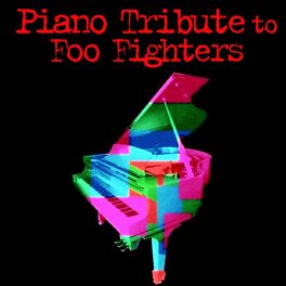 Album cover of Piano Tribute to Foo Fighters
