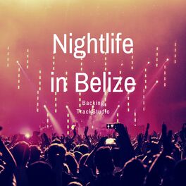 Album cover of Nightlife in Belize