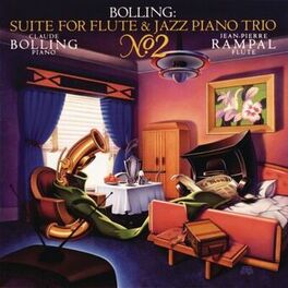 Album cover of Bolling: Suite No. 2 for Flute & Jazz Piano Trio