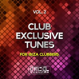 Album cover of Club Exclusive Tunes, Vol. 2 (For Ibiza Clubbers)