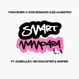 Album cover of Smart Mampara 2.0 (feat. Dub-Kuley, HevdMxster & Sniper)