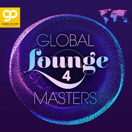 Album cover of Global Lounge Masters, Vol. 4