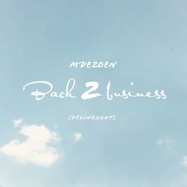 Album cover of Back 2 Business (Délinquant)