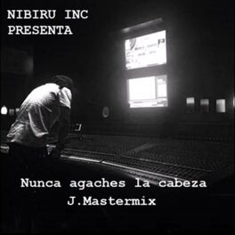 Album cover of Nunca Agaches la Cabeza