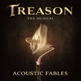 Album cover of Treason the Musical: Acoustic Fables (Original Soundtrack)