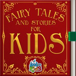 Looloo Kids Fairy Tales And Stories For Kids Lyrics And Songs Deezer