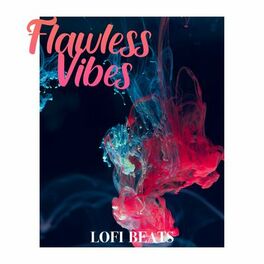 Album cover of Flawless Vibes: Lofi Beats