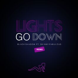 Album cover of Lights Go Down (Remix)