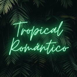 Album cover of Tropical Romántico