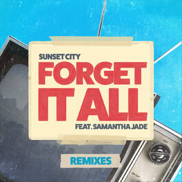 Album cover of Forget It All (Remixes)