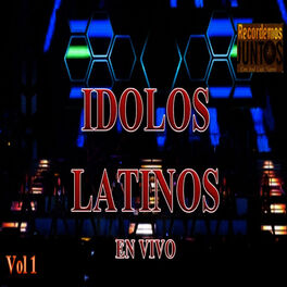 Album cover of Idolos Latinos, Vol. 1 (En Vivo)