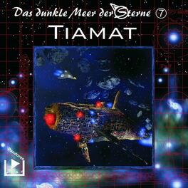 Album cover of Das dunkle Meer der Sterne 7 - Tiamat
