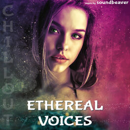 Album cover of Ethereal Voices Chillout