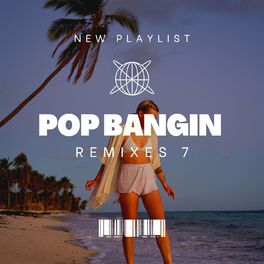 Album cover of Pop Bangin Remixes 7