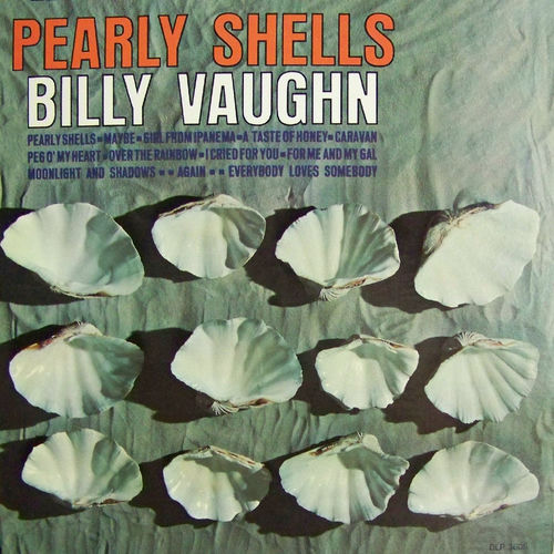 Billy Vaughn Pearly Shells Lyrics And Songs Deezer