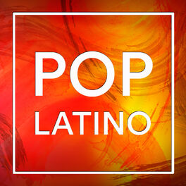 Album cover of Pop Latino: Baladas en Español y Las Mejores Canciones de la Música Pop Rock Latina