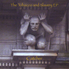 Album cover of The Tobacco and Slavery - EP