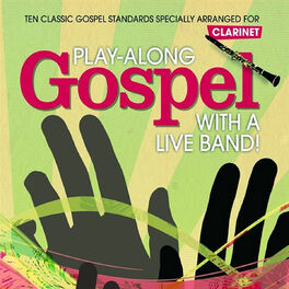 Album cover of Clarinet: Play-Along Gospel with a Live Band